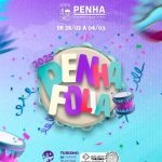 Penha Folia 2025: Carnaval contará com cinco dias de programação