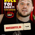 Humorista Flávio Andradde se apresenta em Navegantes na noite deste domingo (15)