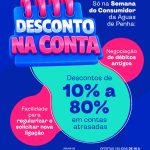 Campanha do Dia do Consumidor da Águas de Penha oferece descontos de até 80% para moradores com pendências